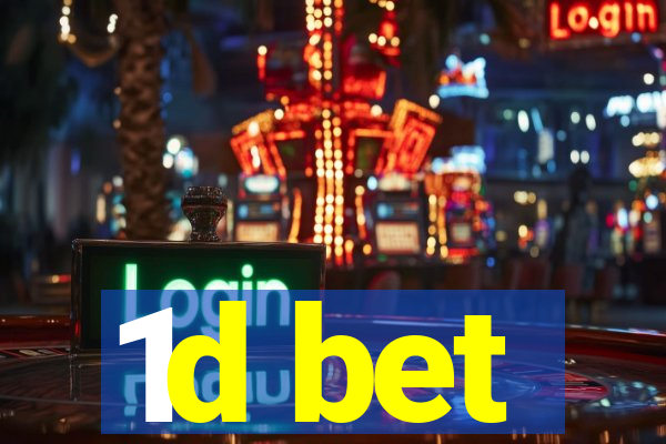 1d bet